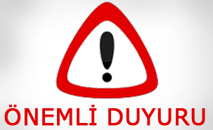 ÖNEMLİ DUYURU